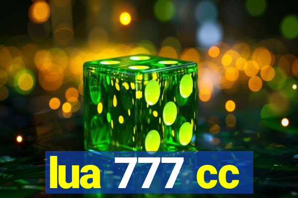 lua 777 cc